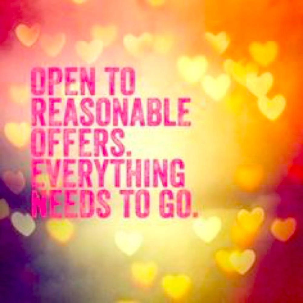 I welcome all reasonable and considerate offers!